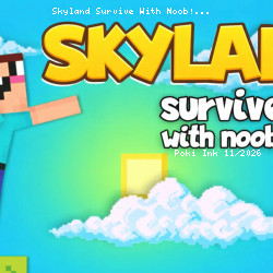 Skyland Survive With Noob!