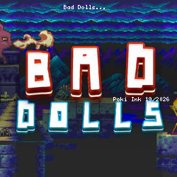 Bad Dolls