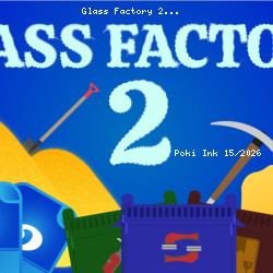 Glass Factory 2